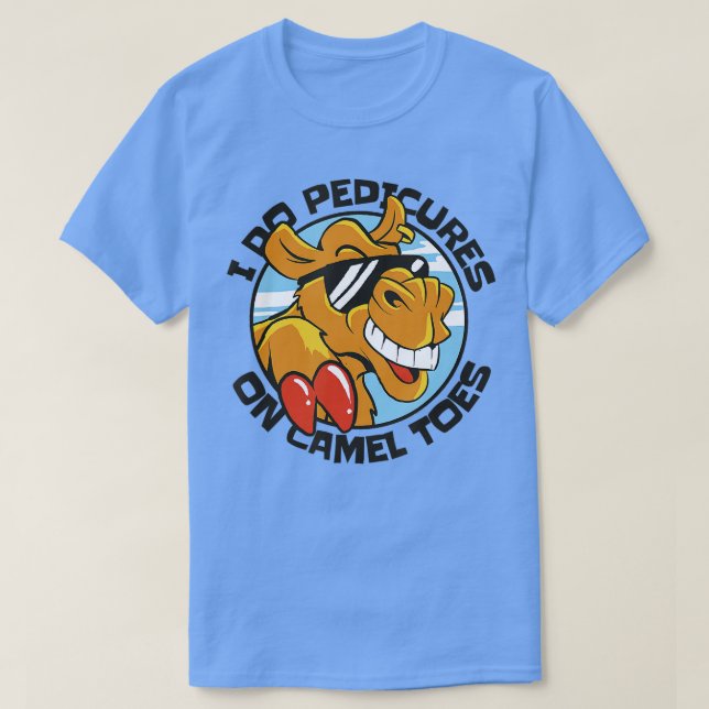CAMISETA EU FAÇO PEDICURAS NOS PEDAÇOS DE CAMEL 3 (Frente do Design)