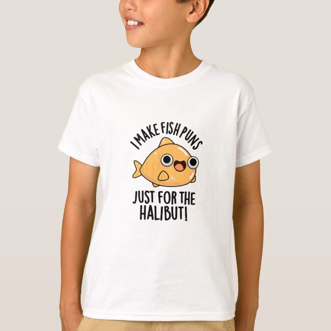 Camiseta Eu Faço Peixes Apenas Para O Halibut Engraçado Pun (Frente)