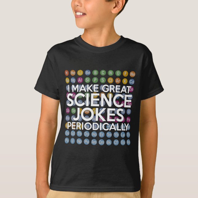 CAMISETA EU FAÇO PIADAS DE CIÊNCIA DE EXCELENTE PERIODICAME (Frente)