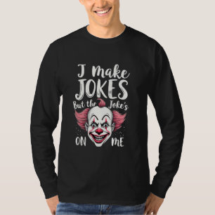 Camiseta Eu faço Piadas, mas o Piada no meu Palhaço Comedia