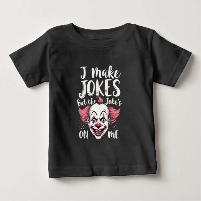 Camiseta Eu faço Piadas, mas o Piada no meu Palhaço Comedia (Frente)