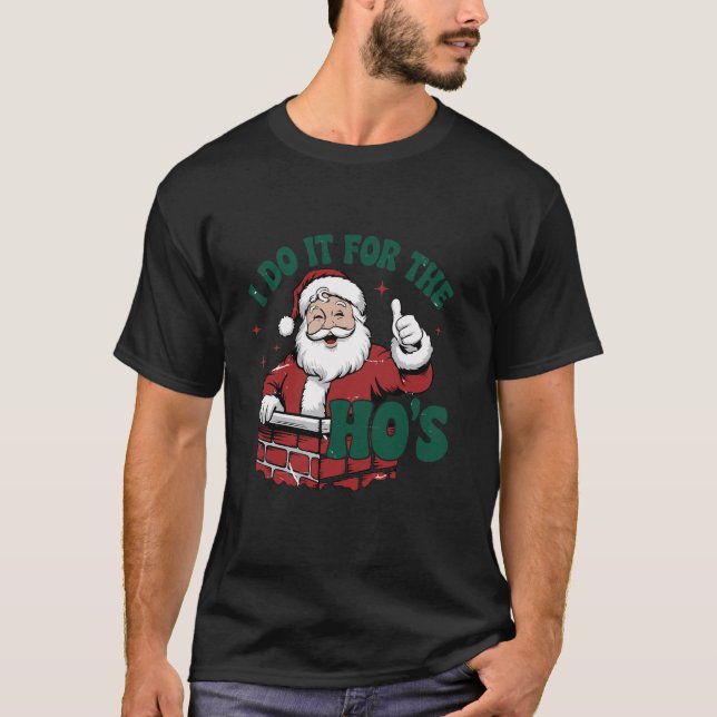 Camiseta Eu Faço Por Um Natal Inapropriado E Engraçado (Frente)