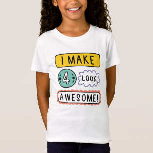 Camiseta Eu Faço Quatro Parecerem Incríveis