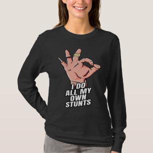 Camiseta Eu Faço Todos os Meus Próprios Estunts  Recupere-s