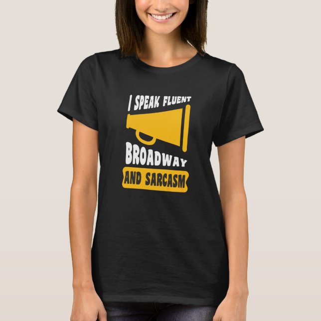 Camiseta Eu Falo Broadway Fluente E Sarcasmo (Frente)