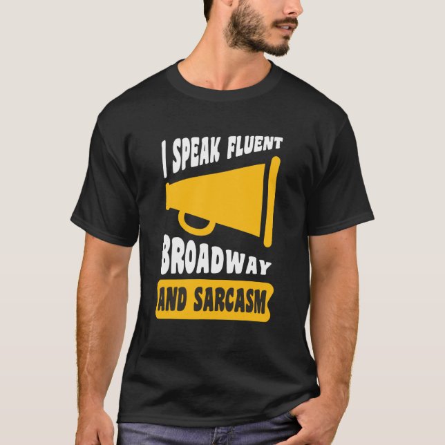 Camiseta Eu Falo Broadway Fluente E Sarcasmo   (Frente)
