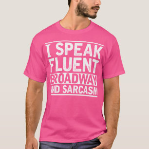Camiseta Eu Falo Broadway Fluente E Sarcasmo Engraçado Broa