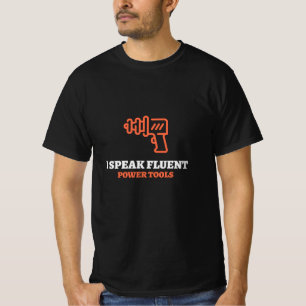 Camiseta Eu Falo Ferramentas Elétricas Fluente Reforma Resi