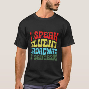Camiseta Eu Falo Fluent Broadway E Sarcasm