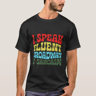Camiseta Eu Falo Fluent Broadway E Sarcasm