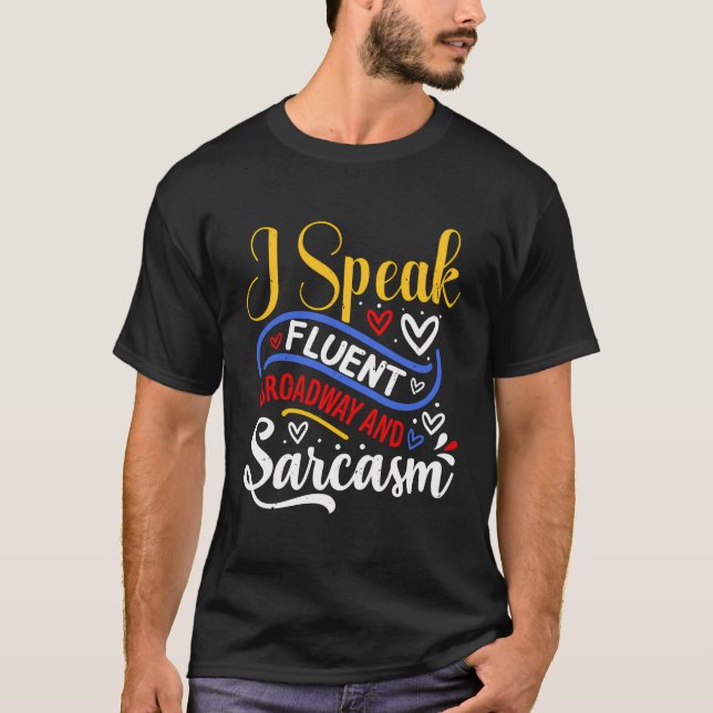Camiseta Eu Falo Fluent Broadway E Sarcasm (Frente)
