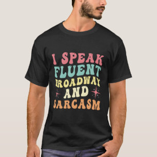 Camiseta Eu Falo Fluent Broadway E Sarcasm