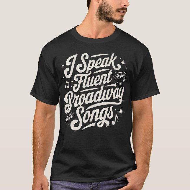 Camiseta Eu Falo Músicas de Broadway Fluentemente Professor (Frente)