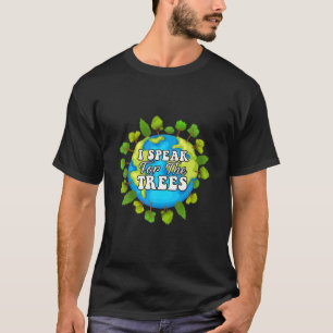 Camiseta Eu Falo Por Árvores Ama O Ouvido Ambiental Mundial