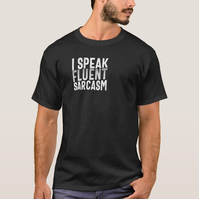 Camiseta Eu Falo Sarcasmo Fluente Dizendo Sarcástico (Frente)