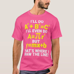 Camiseta Eu Farei O ABC Que Eu Desenhar O Ensino De Matemát