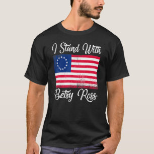 Camiseta Eu Fico Com A Bandeira Betsy Ross 4 De Julho Ameri