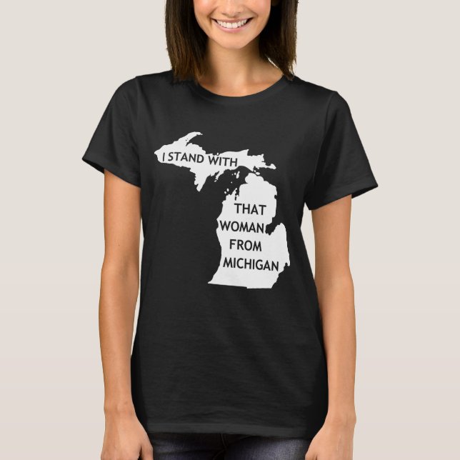 Camiseta Eu Fico Com Aquela Mulher De Michigan (Frente)