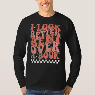 Camiseta Eu Fico Melhor Curvado Sobre Um Livro Dizendo Cit