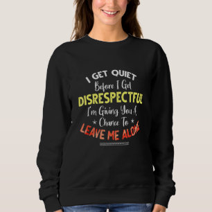 Camiseta Eu Fico Quieto Antes Que Eu Seja Desrespeitoso.