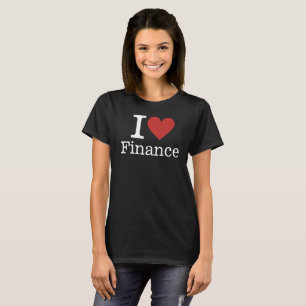Camiseta Eu ❤️ finanças personalizáveis de mulheres