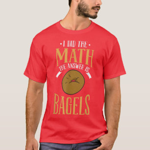 Camiseta Eu Fiz A Matemática. A Resposta É Saquinhos Fazend