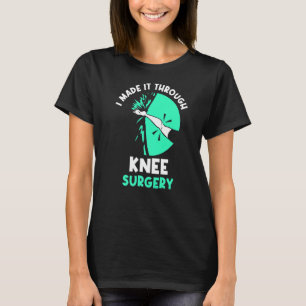 Camiseta Eu Fiz Através Da Cirurgia Do Joelho, Ópera Do Pac