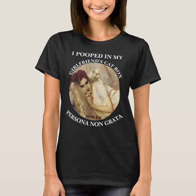 Camiseta Eu fiz cocô na caixa da gata da minha namorada (Frente)