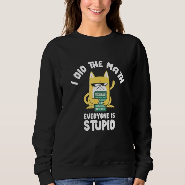 Camiseta Eu Fiz Ele Matemática Gato Gatinho Mia Matemática  (Frente)