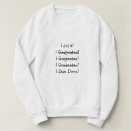 Camiseta Eu fiz isso, "Funny Misspelling Graduation Day Wom