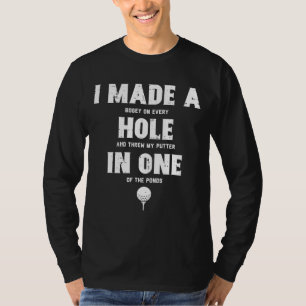 Camiseta Eu Fiz Um Buraco Em Um Golfe.