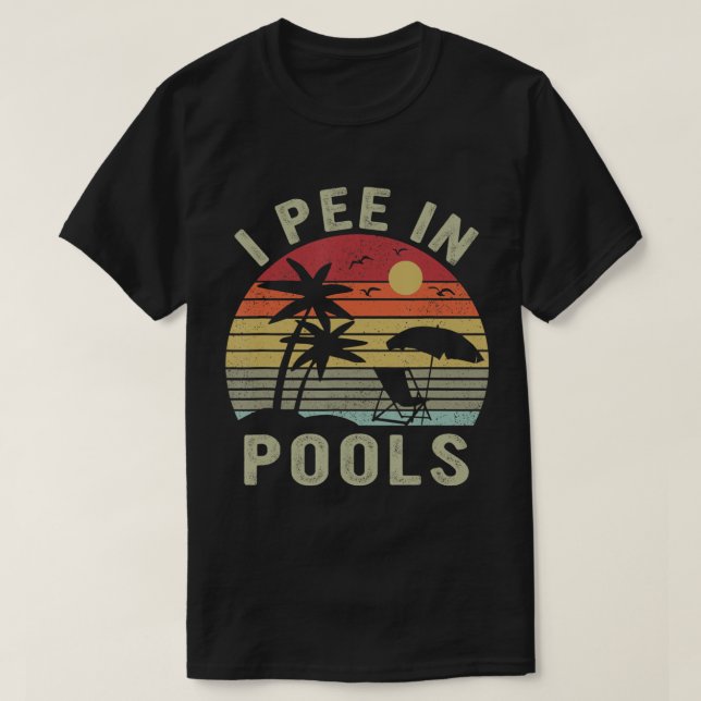 Camiseta Eu fiz xixi em Piscinas, dizeres sarcásticos para  (Frente do Design)
