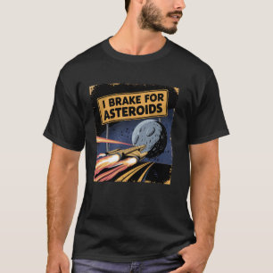 Camiseta Eu Freio para Asteróides Humor Ficção Científica D