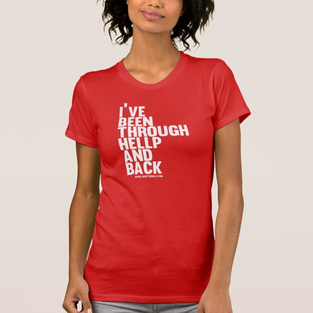 Camiseta Eu fui através de HELLP e de parte traseira (Frente)