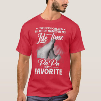 Camiseta Eu fui chamado de muitos nomes, mas papai é meu am