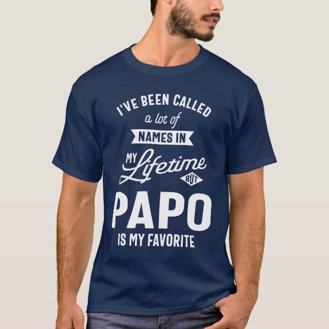 Camiseta Eu fui chamado de muitos nomes, mas Papo (Frente)
