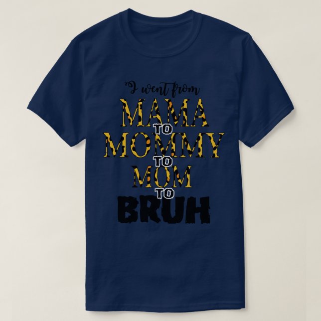 Camiseta Eu fui de mãe para mamãe para mãe para mães bruxas (Frente do Design)