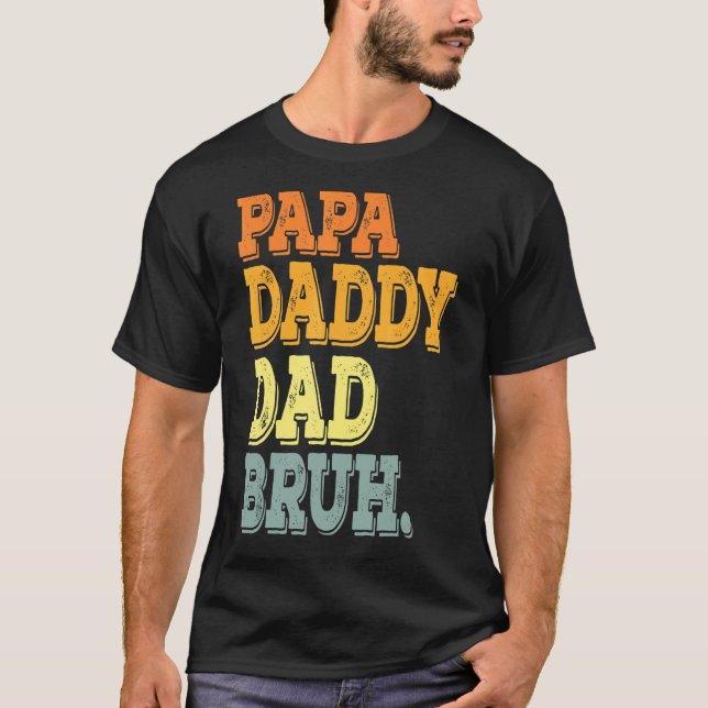 Camiseta Eu Fui Do Pai Pai Do Papá Bruh Retro. (Frente)