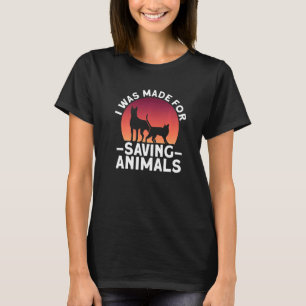 Camiseta Eu Fui Feito Para Salvar Os Direitos Dos Animais