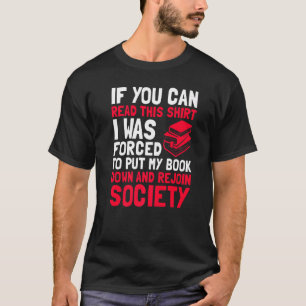Camiseta Eu Fui Forçado A Pôr Meu Livro Em Leitura