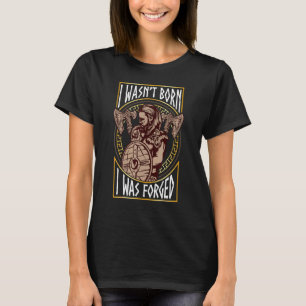 Camiseta Eu Fui Forjado Guerreiro Viking Nórdico Nórdico