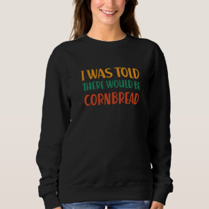 Camiseta Eu Fui Informado de Que Haveria Pão de Milho Humor