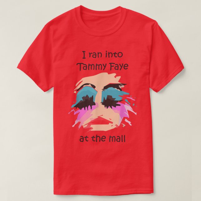 Camiseta Eu Fui Para Tammy Faye Bakker No shopping (Frente do Design)