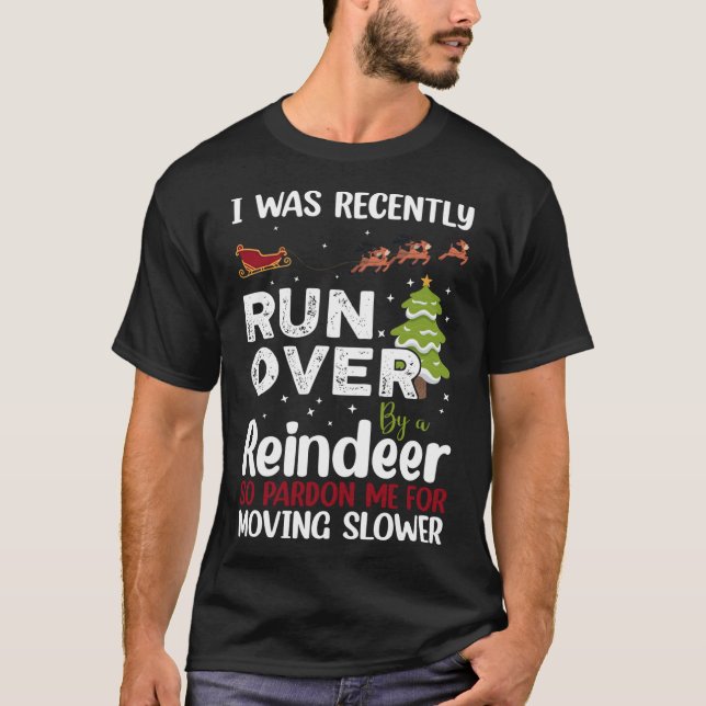 Camiseta Eu Fui Recentemente Apanhado Por Um Natal De Reind (Frente)