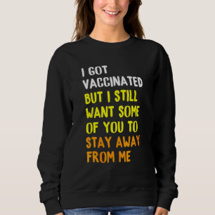 Camiseta Eu Fui Vacinado Mas Ainda Quero Que Alguns De Você