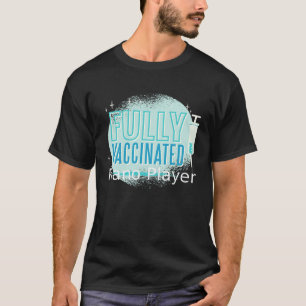 Camiseta Eu fui vacinado pianista