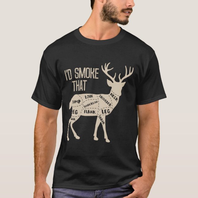 Camiseta Eu Fumaria O Presente De Churrasco De Veado Para O (Frente)