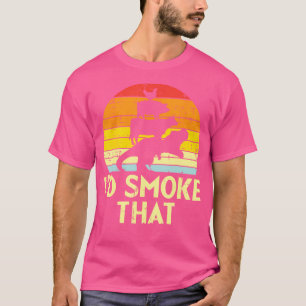 Camiseta Eu Fumava Aquele Galho De Carne De Carne De Carne