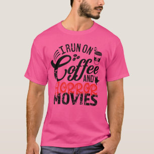 Camiseta Eu Funciono Com Café E Filmes De Terror Engraçado