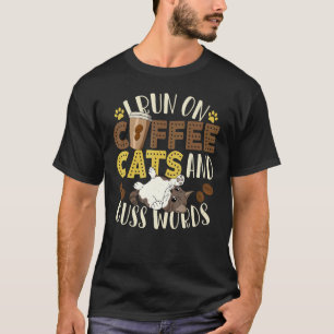 Camiseta Eu Funciono Com Café Gatos E Palavrões - Gatos & C